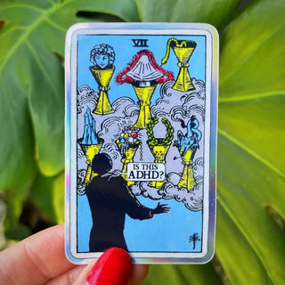 VII of Cups // ADHD Holographic Tarot Sticker